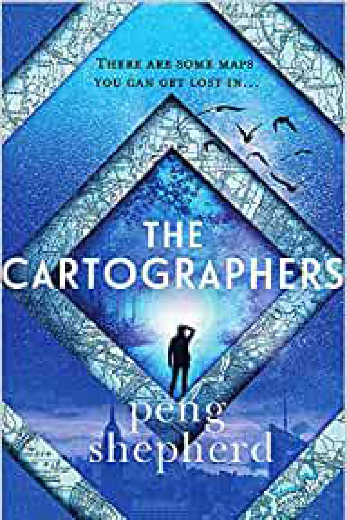 The Cartographers Peng Shepherd