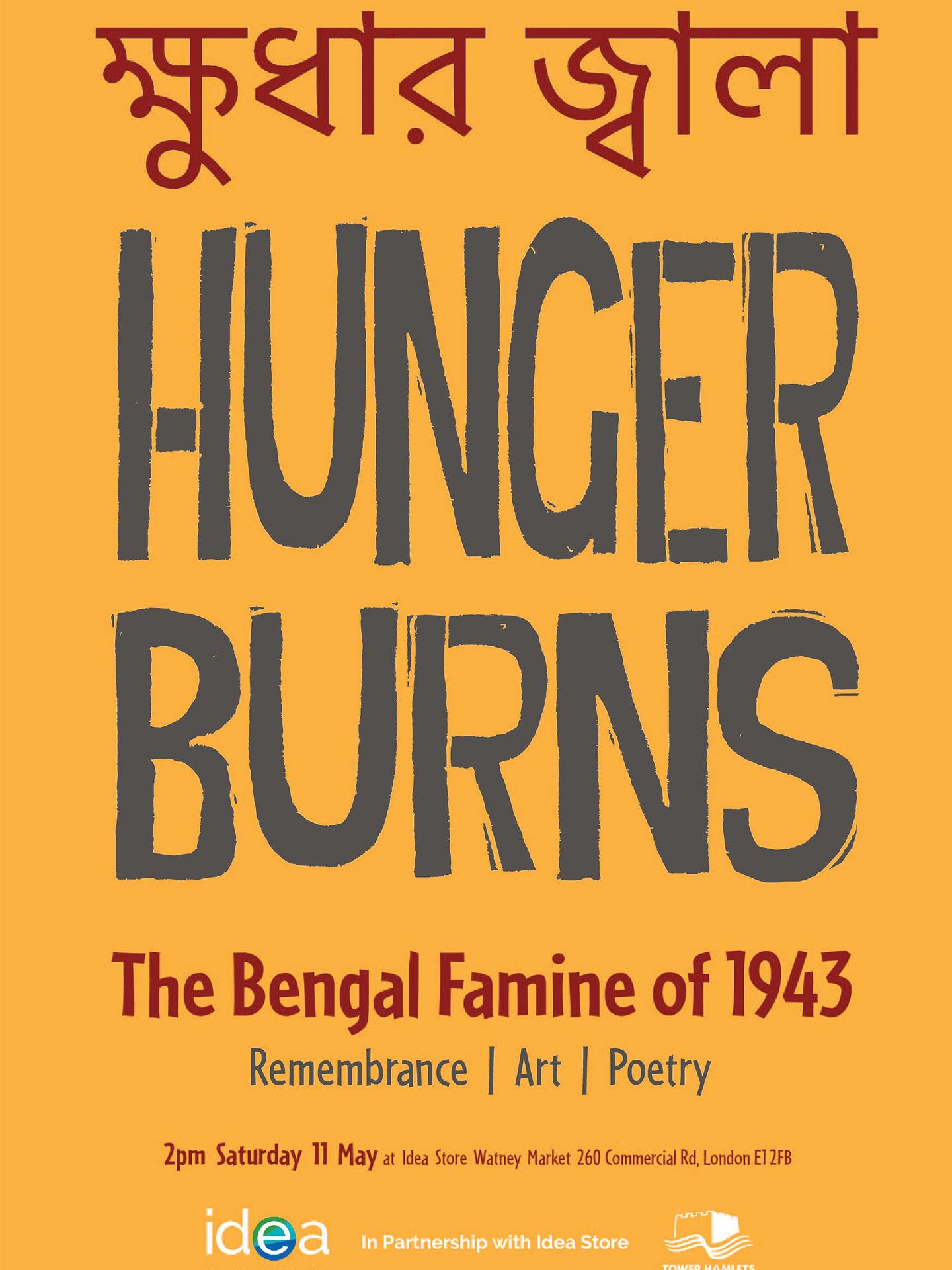 Poster for the Hunger Burns exhibition, which has a yellow background and the words Hunger Burns in capitals, the address, and the Tower Hamlets logo.
