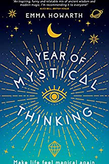 A year of Mystical Thinking, Emma Howarth